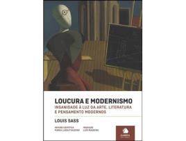 Livro Loucura e Modernismo - Insanidade à Luz da Arte, Literatura e… .