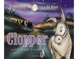 Livro Clopper and the Night Travelers de Emily King (Inglês)