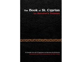 Livro The Book of St Cyprian The Sorcerers Treasure de José Leitão (Inglês)