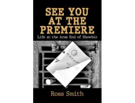 Livro See You at the Premiere de Ross Smith (Inglês)