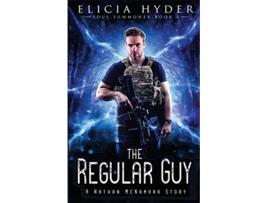 Livro The Regular Guy A Nathan McNamara Story The Soul Summoner de Elicia Hyder (Inglês)