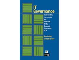 Livro IT Governance Implementing Frameworks and Standards for the Corporate Governance of IT de Alan Calder (Inglês)