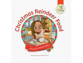 Livro Christmas Reindeer Food de Nicole Antoinette (Inglês - Capa Dura)