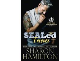 Livro SEALed Forever Bone Frog Brotherhood de Sharon Hamilton (Inglês)