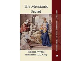 Livro Messianic Secret de William Wrede (Inglês)