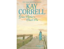 Livro Grace Parkers Peach Pie Moonbeam Bay de Kay Correll (Inglês)