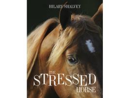 Livro stressed horse de hilary shalvey (inglês)