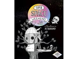 Livro Super Space Weekend de Gaëlle Alméras (Inglês - Capa Dura)