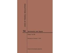 Livro Code of Federal Regulations, Title 14, Aeronautics and Space, Parts 159, 2019 de Nara (Inglês)