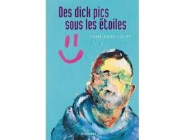 Livro Des dick pics sous les étoiles French Edition de Pierre-André Doucet (Francês)