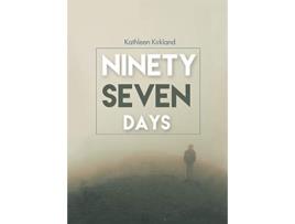 Livro Ninety Seven Days 1 de Mrs Kathleen Kirkland (Inglês)