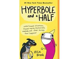 Livro Hyperbole and a Half de Allie Brosh (Inglês)