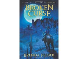 Livro Broken Curse A Pameroy Mystery in Arizona Pameroy Mystery Series de Brenda Felber (Inglês)