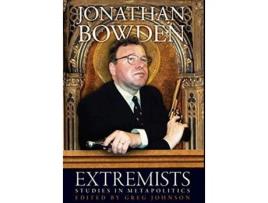 Livro Extremists Studies In Metapolitics de Jonathan Bowden (Inglês)