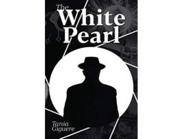 Livro The White Pearl de Tania Giguere (Inglês)