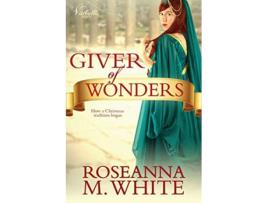 Livro Giver of Wonders de Roseanna M White (Inglês)