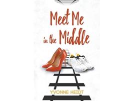Livro Meet Me in the Middle de Yvonne Heidt (Inglês)