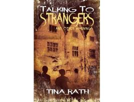 Livro Talking to Strangers and Other Warnings de Tina Rath (Inglês)