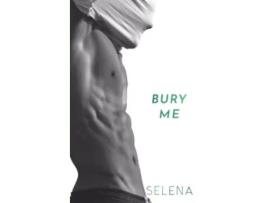 Livro Bury Me Willow Heights Prep Academy The Elite de Selena (Inglês)