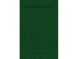Livro Dumb Bell Of Brookfield de John Taintor Foote (Inglês)
