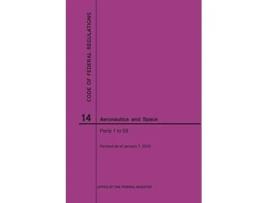 Livro Code of Federal Regulations, Title 14, Aeronautics and Space, Parts 159, 2020 de Nara (Inglês)