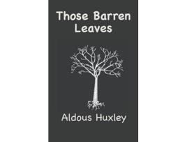 Livro Those Barren Leaves de Aldous Leonard Huxley (Inglês - Capa Dura)