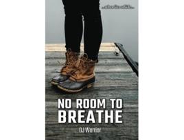 Livro No Room To Breathe de DJ Warrior (Inglês)