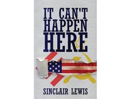 Livro It Cant Happen Here de Sinclair Lewis (Inglês - Capa Dura)