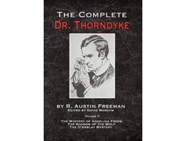 Livro The Complete Dr Thorndyke Volume V The Mystery of Angelina Frood The Shadow of the Wolf and The DArblay Mystery 5 de R Austin Freeman (Inglês)