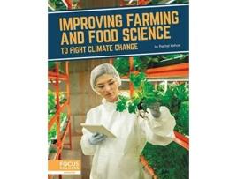 Livro Fighting Climate Change With Science Improving Farming and Food Science to Fight Climate Change de Rachel Kehoe (Inglês)