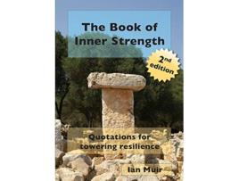 Livro The Book of Inner Strength Quotations for Towering Resilience de Partner Ian Muir (Inglês)