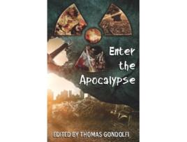 Livro Enter the Apocalypse de Thomas Gondolfi (Inglês)