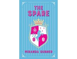 Livro The Spare A Novel The Kensington Diaries de Miranda Dubner (Inglês)