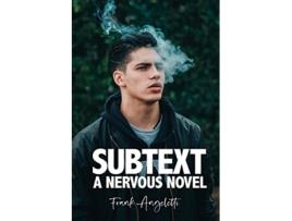 Livro Subtext A Nervous Novel de Frank Angeletti (Inglês)