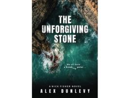 Livro The Unforgiving Stone nick Fisher Novels de Dunlevy Alex (Inglês)