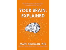 Livro Your Brain, Explained de Marc Dingman Phd (Inglês)