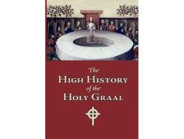Livro High History of the Holy Graal, LargePrint Edition de Author Unknown (Inglês)