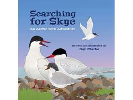 Livro Searching for Skye An Arctic Tern Adventure de Gail Clarke (Inglês)
