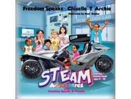 Livro STEAM Adventures with Freedom Speakz and Friends Freedom Speakz, Chizelle' T. Archie (Inglês)
