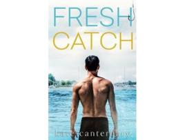Livro Fresh Catch de Kate Canterbary (Inglês)