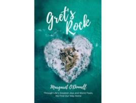 Livro Grets Rock Through Lifes Greatest Joys and Worst Fears We Find Our Way Home de Margaret ODonnell (Inglês)