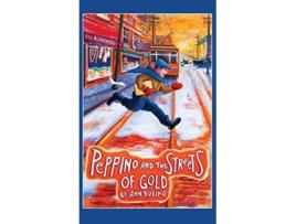 Livro Peppino and the Streets of Gold de Ann Rubino (Inglês)