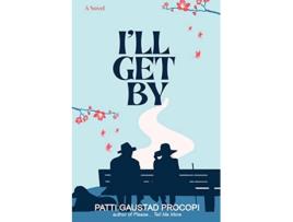 Livro Ill Get By de Patti Gaustad Procopi (Inglês)