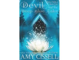 Livro Devil and the Deep Blue Lake Midlife Magic in Eden Valley de Amy Cissell (Inglês)