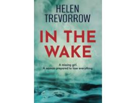 Livro In the Wake de Helen Trevorrow (Inglês)