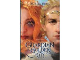 Livro Guardian of the Golden City Book 2 of the Sihalt Series de Austin Rehl (Inglês)