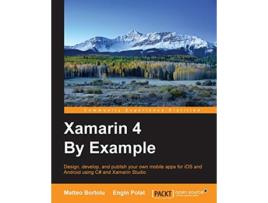 Livro Xamarin 4 By Example de Matteo Bortolu Engin Polat (Inglês)