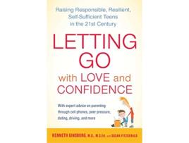 Livro Letting Go with Love and Confidence de Kenneth Ginsburg Md e Susan Fitzgerald (Inglês)