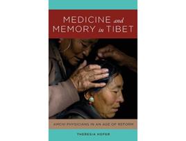 Livro Medicine and Memory in Tibet de Theresia Hofer (Inglês - Capa Dura)