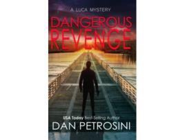 Livro Dangerous Revenge A Luca Mystery de Dan Petrosini (Inglês)